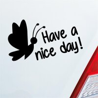 Have a nice day! Schmetterling Fun süß Frühling Auto Aufkleber Sticker Heckscheibenaufkleber
