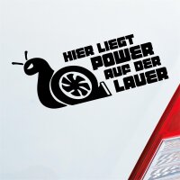 Hier liegt Power auf der Lauer Racingschnecke Schnecke Auto Aufkleber Sticker Heckscheibenaufkleber