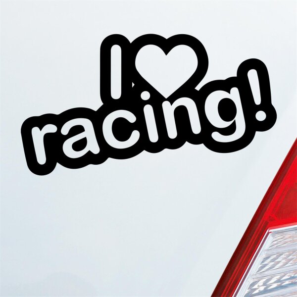 I Love racing Fun Tuning Lustig Spruch Auto Aufkleber Sticker Heckscheibenaufkleber