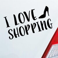 I Love Shopping Pumps Schuhe Fun Auto Aufkleber Sticker...