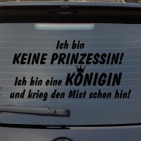 Ich bin keine Prinzessin ich bin eine Königin Auto...