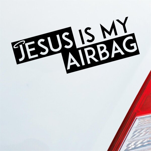 Jesus is my Airbag Glaube Kirche Fun Schutzengel Auto Aufkleber Sticker Heckscheibenaufkleber