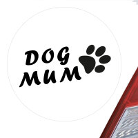 Aufkleber Dog Mum Tapse Sticker 10cm