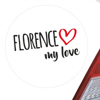 Aufkleber Florence my love Sticker 10cm