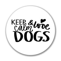 Aufkleber Keep calm and love Dogs Sticker 10cm
