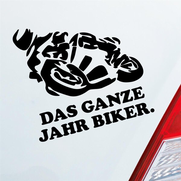 Motorrad Das ganze Jahr Biker Moped Bike Mopped Auto Aufkleber Sticker Heckscheibenaufkleber