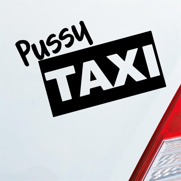 Pussy Taxi Sexy Tuning Milf Fake Auto Aufkleber Sticker Heckscheibenaufkleber