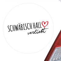 Aufkleber Schwäbisch Hall verliebt Sticker 10cm