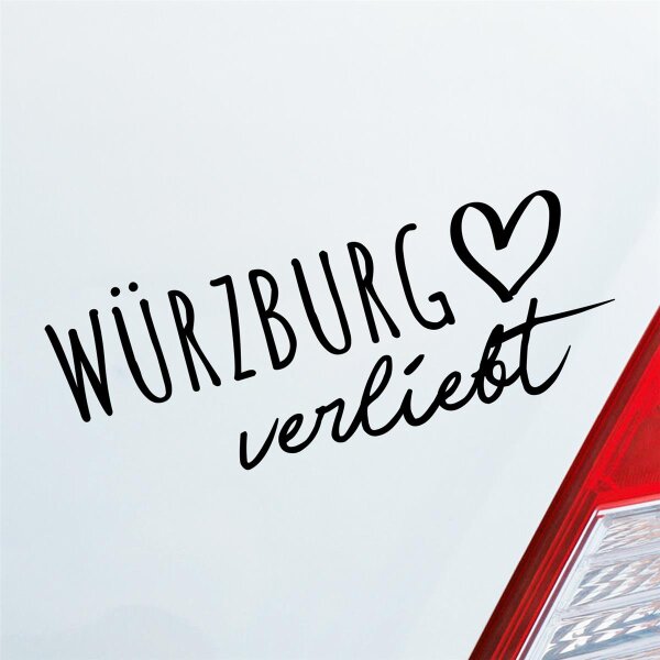 Würzburg verliebt Herz Stadt Heimat Liebe Car Auto Aufkleber Sticker Heckscheibenaufkleber