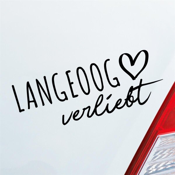 Langeoog verliebt Herz Insel Nordsee Liebe Car Auto Aufkleber Sticker Heckscheibenaufkleber