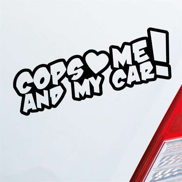 Cops Love me and my Car! Racing Rennen Tuning Fun Auto Aufkleber Sticker Heckscheibenaufkleber