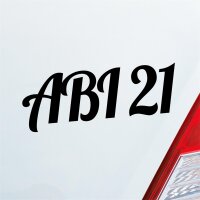 Auto Aufkleber ABI 21 Abitur 2021 Fun Sticker...
