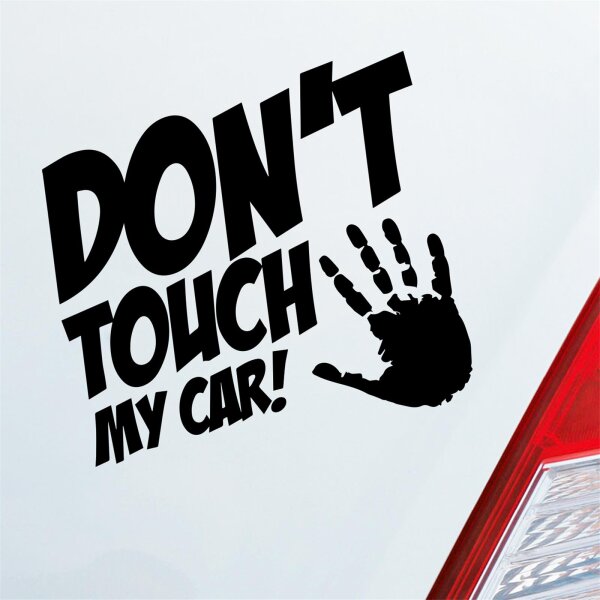 Dont touch my car JDM FUN Auto Aufkleber Sticker Heckscheibenaufkleber