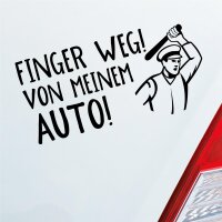 Finger weg! von meinem Auto! Fans Car Fun Auto Aufkleber Sticker Heckscheibenaufkleber