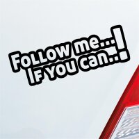 Follow Me If You Can! Tuning Fun JDM Auto Aufkleber Sticker Heckscheibenaufkleber