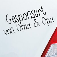 Gesponsort von Oma & Opa Schriftzug KFZ Car Auto...