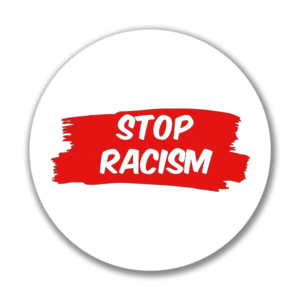 Aufkleber Stop Racism Liebe Sticker 10cm